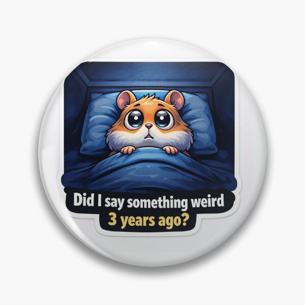 Item preview, Funny Overthinking Hamster Meme Sticker – “Did I Say Something Weird 3 Years Ago?” designed and sold by IntroInk.