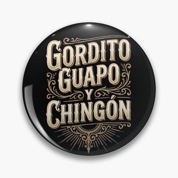 Item preview, Gordito Guapo Y Chingon Funny Latino Pride Quote Design designed and sold by VGAfanatic.
