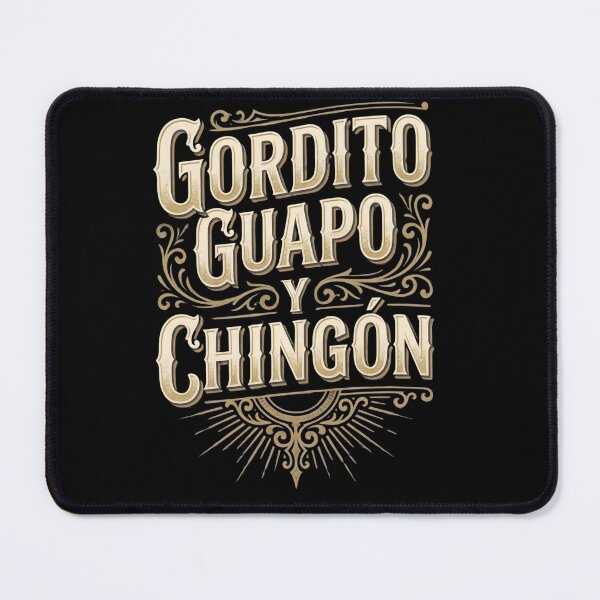 Item preview, Gordito Guapo Y Chingon Funny Latino Pride Quote Design designed and sold by VGAfanatic.