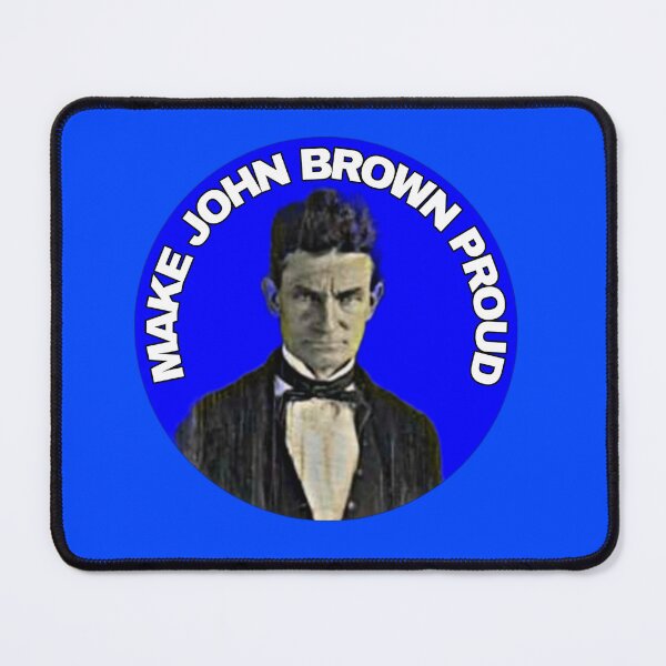 Item preview, Make John Brown Proud  designed and sold by Cat Haven & Rescue .