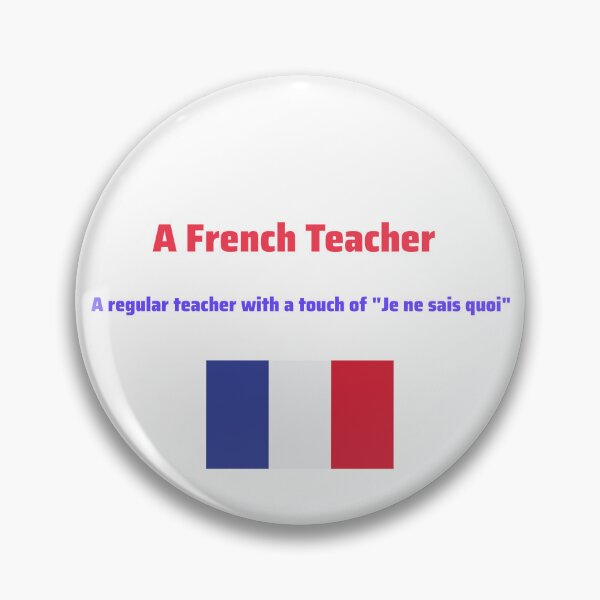 Item preview, A French Teacher with Je ne sais quois designed and sold by Lola Style.