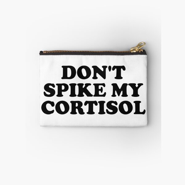 Item preview, Don’t Spike My Cortisol Funny Stress Hormone Quote designed and sold by ChungusLiving.