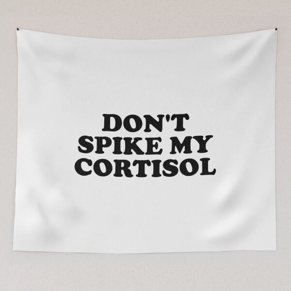 Item preview, Don’t Spike My Cortisol Funny Stress Hormone Quote designed and sold by ChungusLiving.