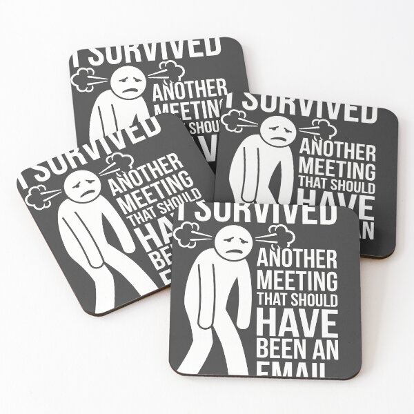 Item preview, I Survived Another Meeting That Should Have Been An Email designed and sold by KeremYurtseven.