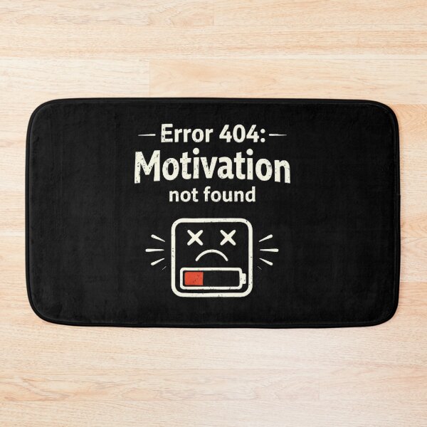 Item preview, Error 404 Motivation Not Found Typography designed and sold by AlvelinaCP.