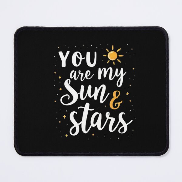 Item preview, You Are My Sun & Stars Romantic Design designed and sold by MarshaMuse.