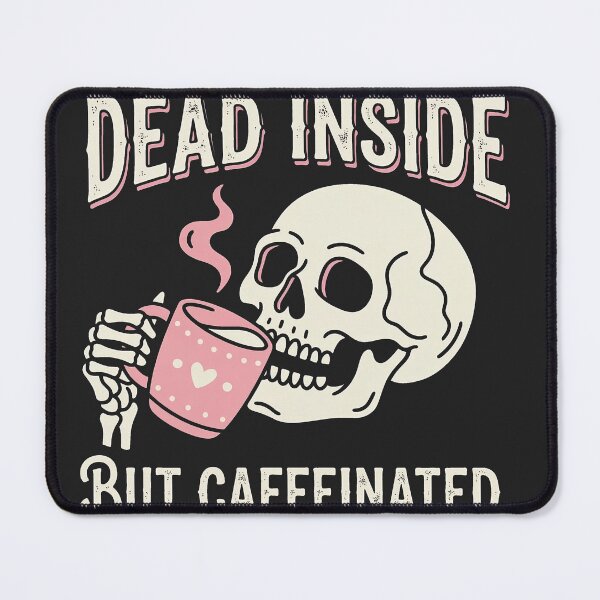 Item preview, Dead Inside But Caffeinated Skeleton designed and sold by KeremYurtseven.