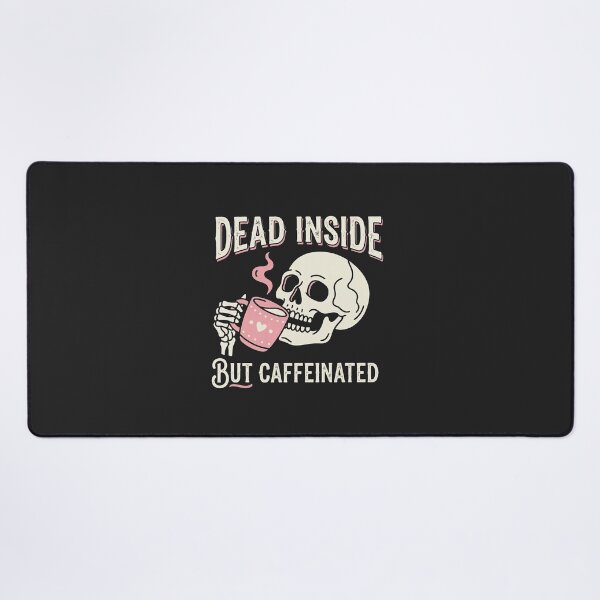 Item preview, Dead Inside But Caffeinated Skeleton designed and sold by KeremYurtseven.