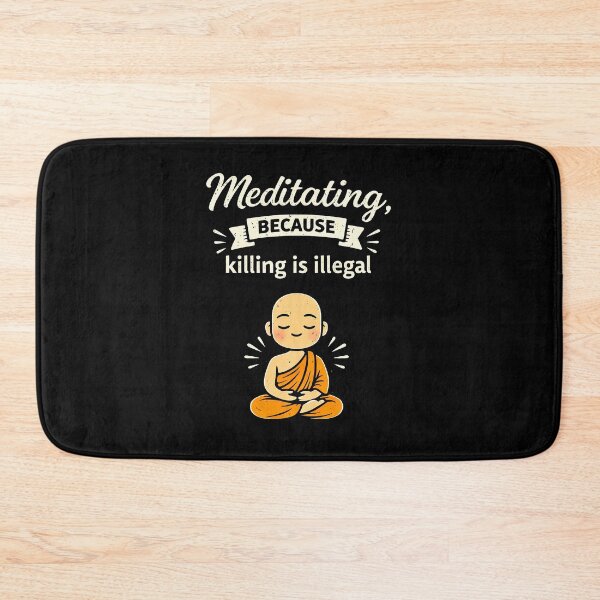 Item preview, Meditating Because Killing Is Illegal designed and sold by AlvelinaCP.