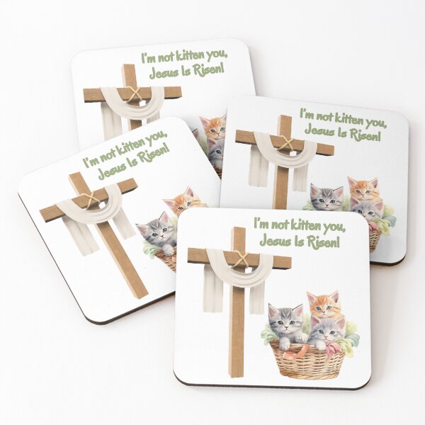 Item preview, Easter I'm Not Kitten You Jesus Is Risen designed and sold by MYCatStuff.