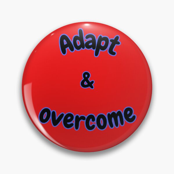 Item preview, Adapt And Overcome Motivational Quote designed and sold by Snedsdigital.