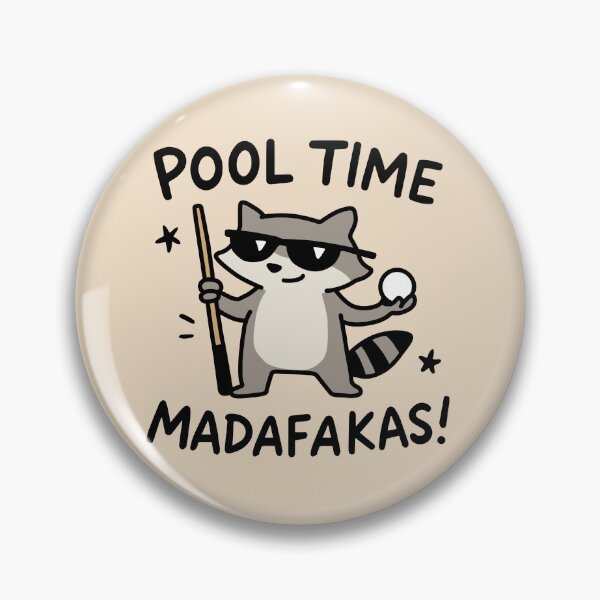 Item preview, Pool Time Madafakas designed and sold by NQArtist.