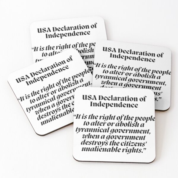 Item preview, USA Declaration of Independence “It is the right of the people to alter or abolish a tyrannical government, when a government destroys the citizens' unalienable rights.” designed and sold by Finds.