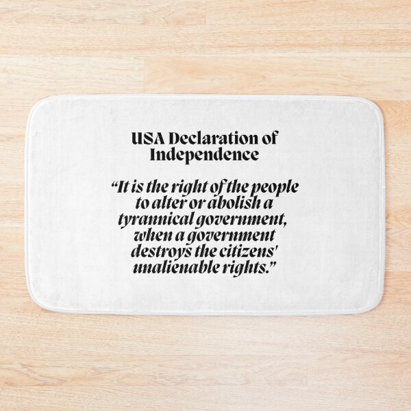 Item preview, USA Declaration of Independence “It is the right of the people to alter or abolish a tyrannical government, when a government destroys the citizens' unalienable rights.” designed and sold by Finds.