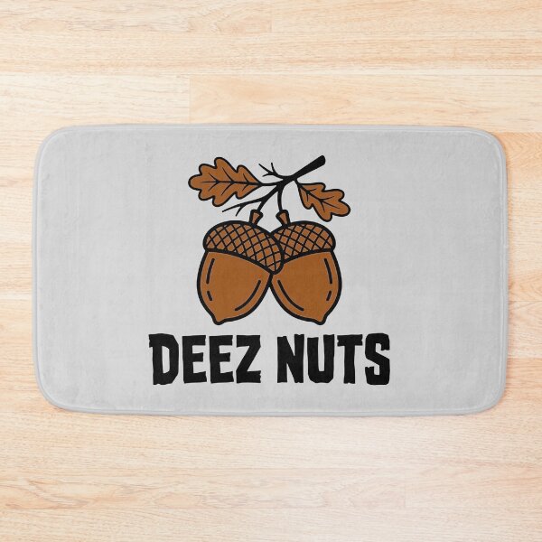 Item preview, Deez Nuts Acorn Joke designed and sold by KeremYurtseven.