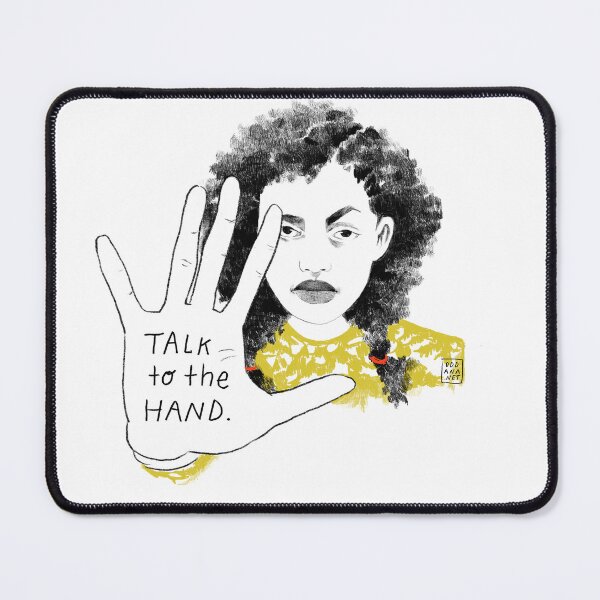 Item preview, Talk to the Hand designed and sold by OddAna.Net.
