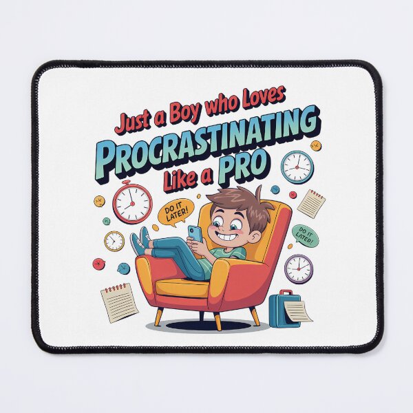 Item preview, Just a Boy Who Loves Procrastinating designed and sold by DigitalDream11.