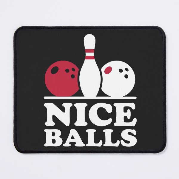 Item preview, Nice Balls Bowling Pin Sarcasm designed and sold by KeremYurtseven.