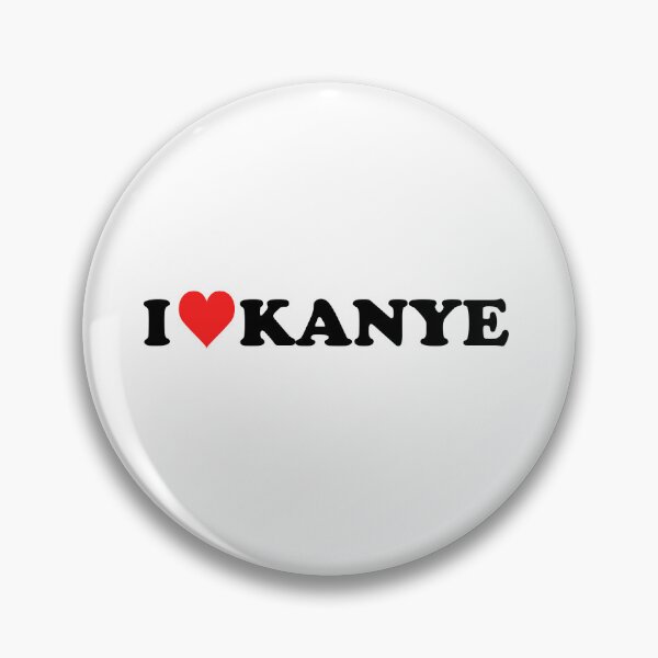 Item preview, I LOVE KANYE  designed and sold by kaylasanocki.