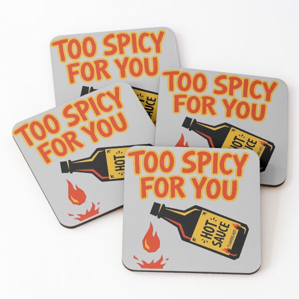 Item preview, Too Spicy For You Hot Sauce designed and sold by KeremYurtseven.