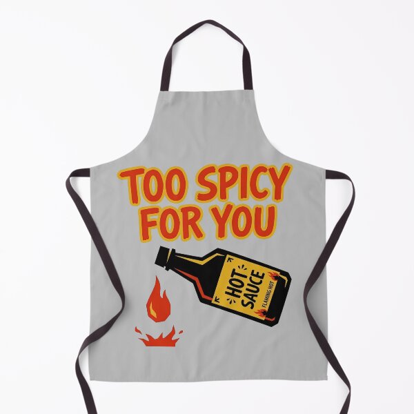 Item preview, Too Spicy For You Hot Sauce designed and sold by KeremYurtseven.