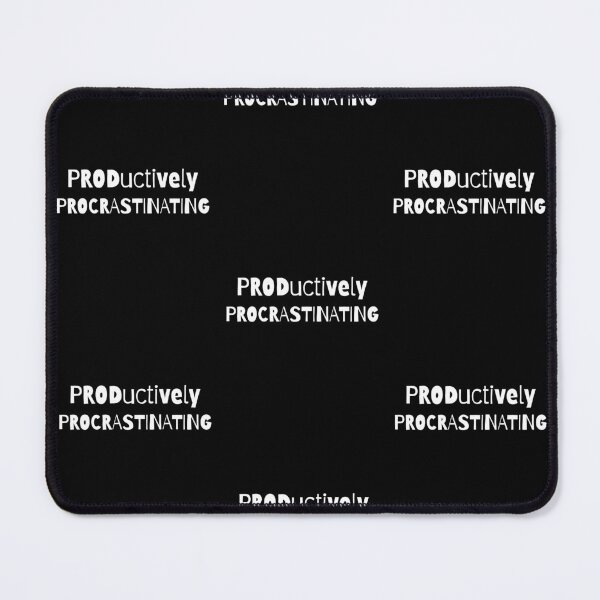 Item preview, Productively Procrastinating Funny Sarcastic Quote designed and sold by Snedsdigital.
