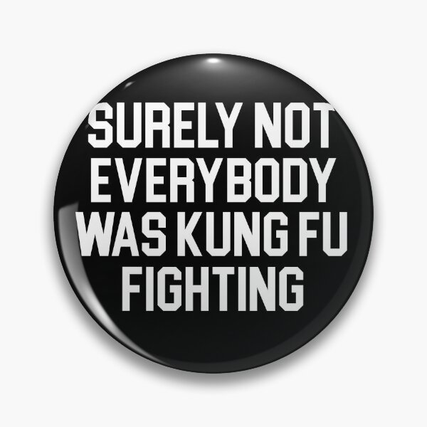 Item preview, Surely Not Everybody Was Kung Fu Fighting designed and sold by khallidaart.