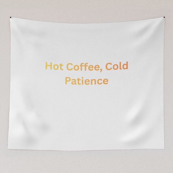 Item preview, Hot Coffee Cold Patience Funny Mom Shirt designed and sold by CozyMomDesigns.