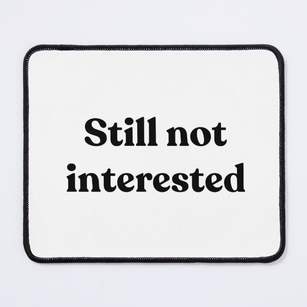 Item preview, Still not interested. designed and sold by Cyber Warrior.