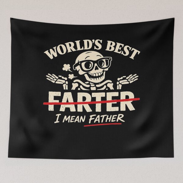 Item preview, World's Best Farter I Mean Father Skeleton Father's Day designed and sold by clothesy7.