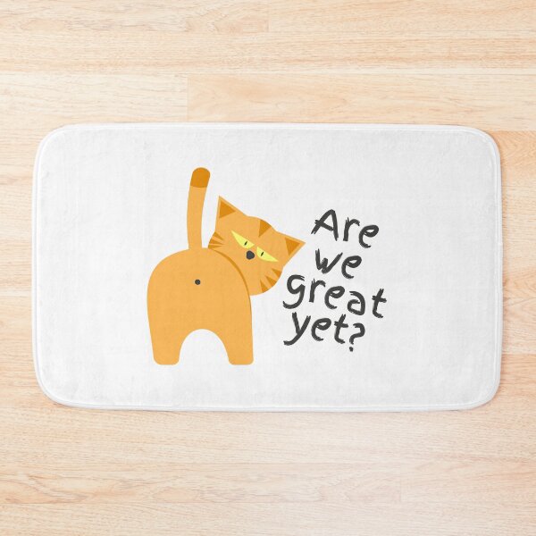Item preview, Anti Trump Sarcastic Funny Cat Are We Great Yet Quote designed and sold by Artycom.