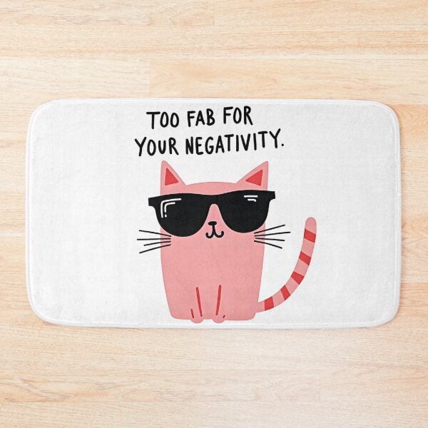 Item preview, Too fab for negativity designed and sold by Creative Line Prints.
