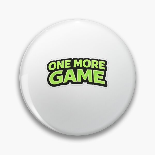 Item preview, One More Game designed and sold by ThePlacee.