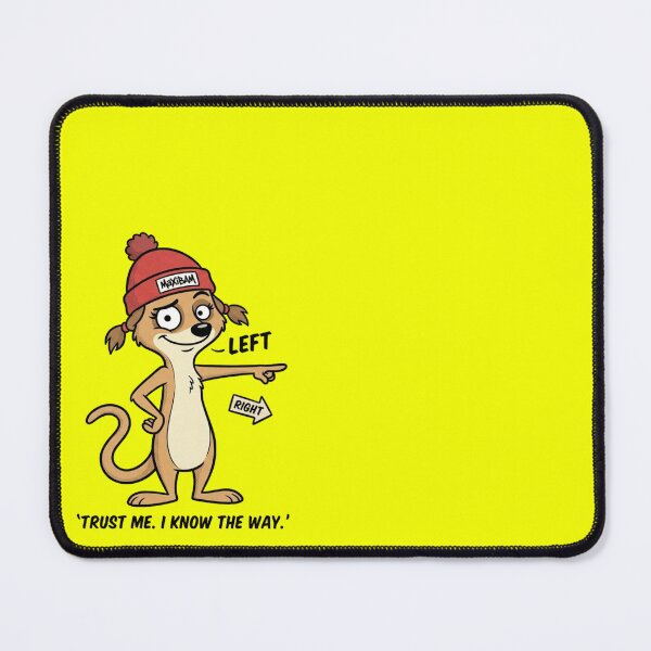 Item preview, MaxiBAM Mischievous Meerkat - Trust Me I Know The Way designed and sold by mAXiBoOM.