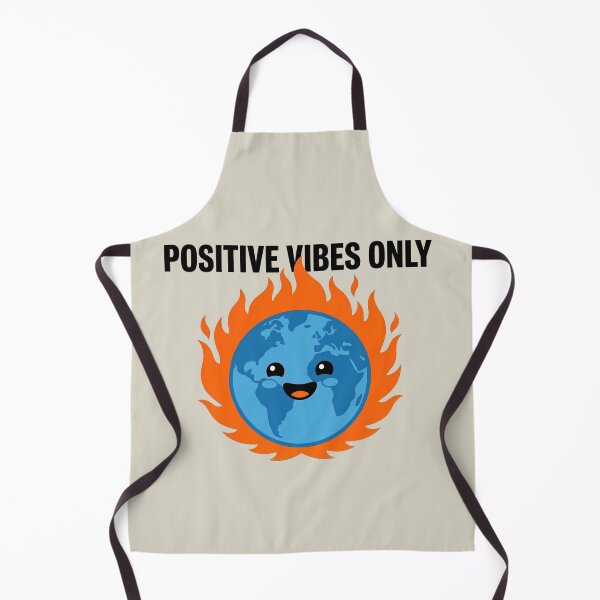 Item preview, Positive Vibes Only Earth On Fire designed and sold by KeremYurtseven.