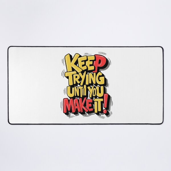 Item preview, Keep Trying Until You Make It Motivational Quote – Inspirational Success Typography designed and sold by Dyan4.