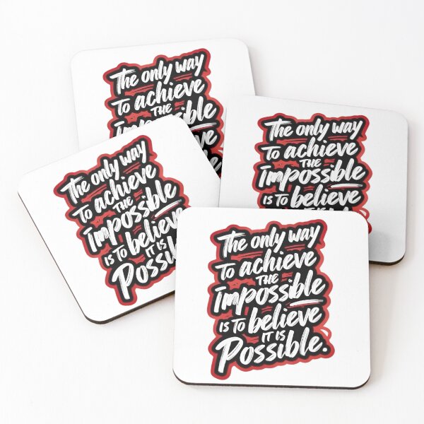 Item preview, The Only Way to Achieve the Impossible is to Believe It Is Possible – Motivational Quote Typography designed and sold by Dyan4.