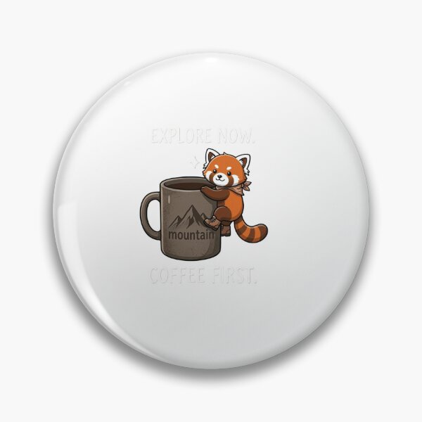 Item preview, Explore Now Coffee First Cute Red Panda – Camping Coffee Lover Adventure Design designed and sold by snaperos.