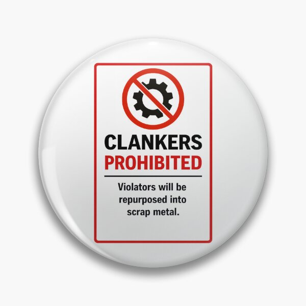 Item preview, funny clankers prohibited repurposed white sticker designed and sold by octozap.