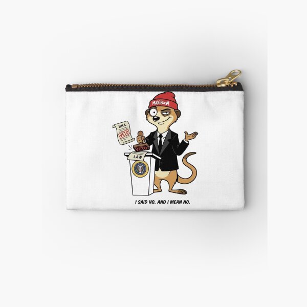 Item preview, Presidential Veto Meerkat - I Said No And I Mean No designed and sold by mAXiBoOM.