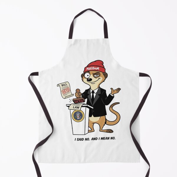 Item preview, Presidential Veto Meerkat - I Said No And I Mean No designed and sold by mAXiBoOM.