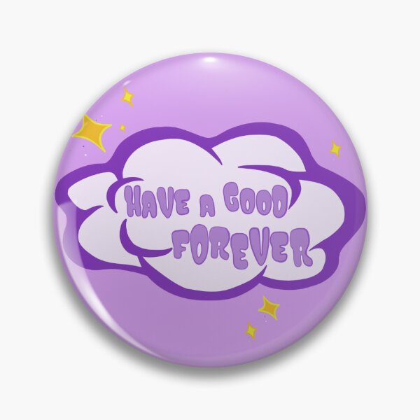 Item preview, Have a good FOREVER Purple Sticker designed and sold by FriendlyVeggie.