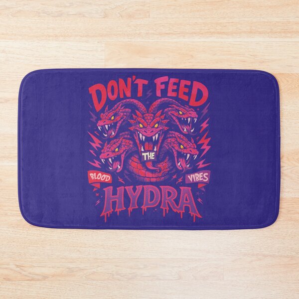 Item preview, Don’t Feed the Hydra designed and sold by CamaleonDesigns.