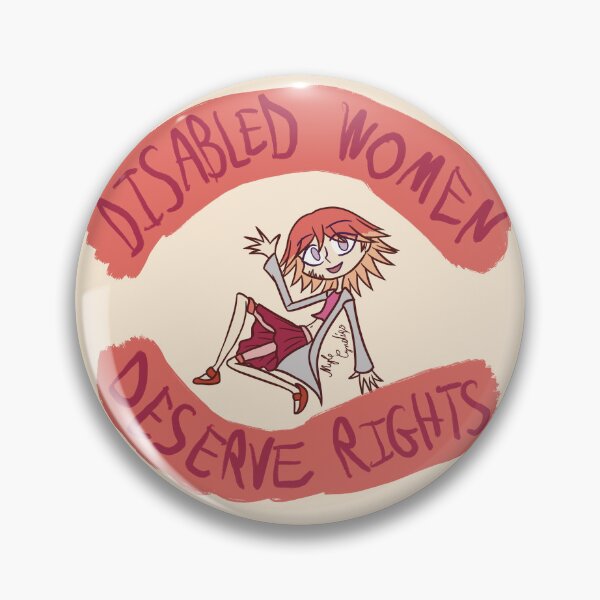 Item preview, Disabled women deserve rights designed and sold by Myle-Cyndigo.