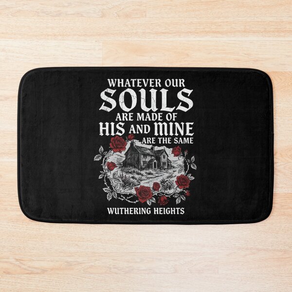 Item preview, Wuthering Heights Whatever Our Souls Are Made Of Quote Gothic Manor designed and sold by Fenay Designs.