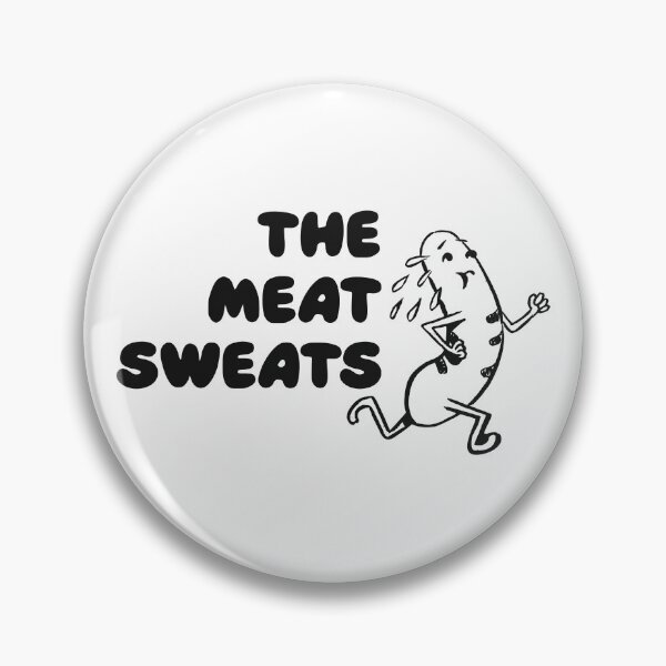 Item preview, THE MEAT SWEATS designed and sold by oddwonders.