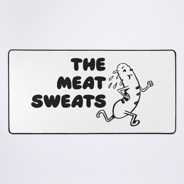 Item preview, THE MEAT SWEATS designed and sold by oddwonders.