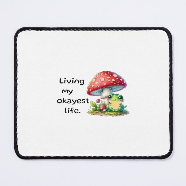 Item preview, Living my okayest life frog designed and sold by ROYALSTOURE.