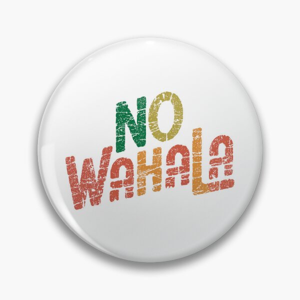 Item preview, No Wahala (No Problem) | Nigerian Pidgin Saying designed and sold by MammothArt.