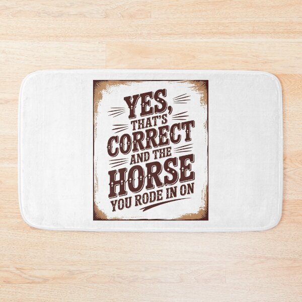 Item preview, Yes That's Correct and The Horse You Rode in On designed and sold by Millsoft.